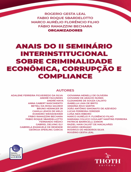 Anais do II Seminário Interinstitucional sobre Criminalidade Econômica, Corrupção e Compliance