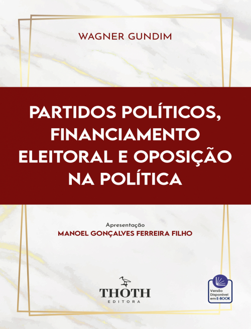 Partidos Políticos, Financiamento Eleitoral e Oposição na Política