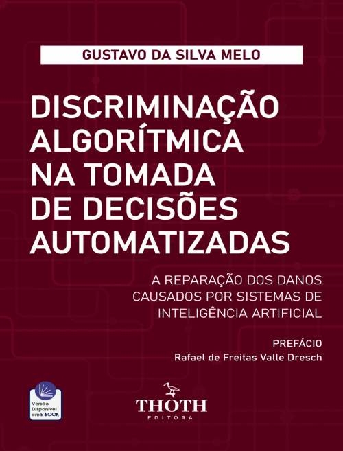 Discriminação Algorítmica na Tomada de Decisões Automatizadas: A Reparação dos Danos Causados por Sistemas de Inteligência Artificial