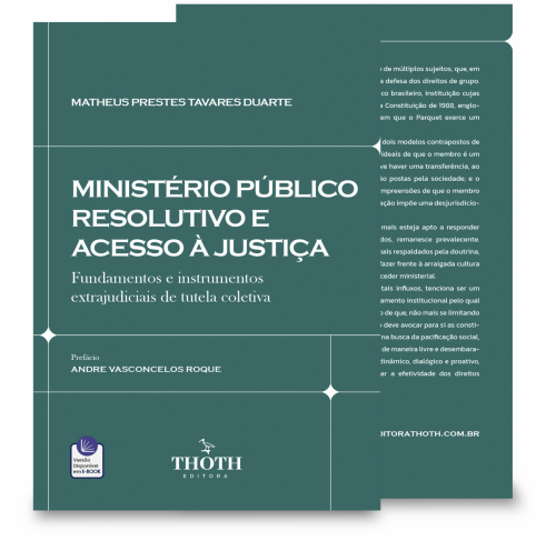 Ministério Público Resolutivo e Acesso à Justiça: Fundamentos e Instrumentos Extrajudiciais de Tutela Coletiva
