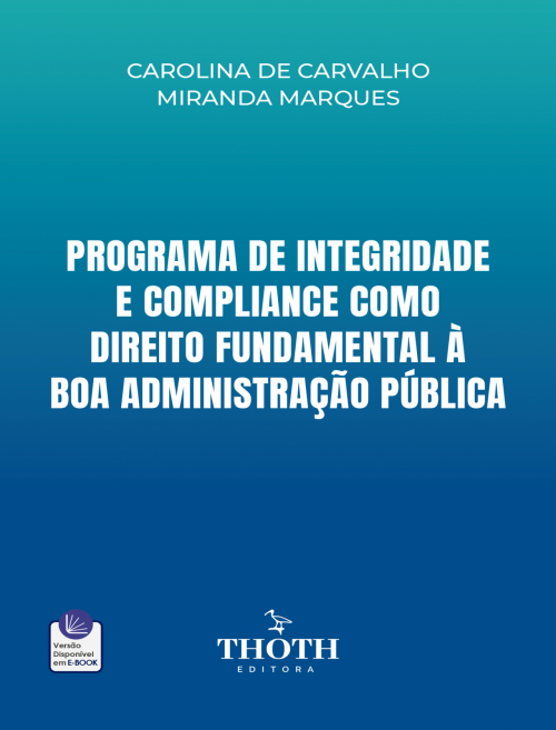 Programa de Integridade e Compliance como Direito Fundamental à Boa Administração Pública