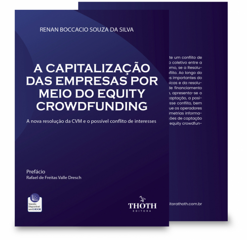 A Capitalização das Empresas por Meio do Equity Crowdfunding: A Nova Resolução da CVM e o Possível Conflito de Interesses