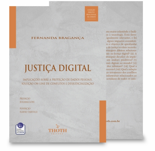 Justiça Digital: Implicações sobre a proteção de dados pessoais, solução on-line de conflitos e desjudicialização
