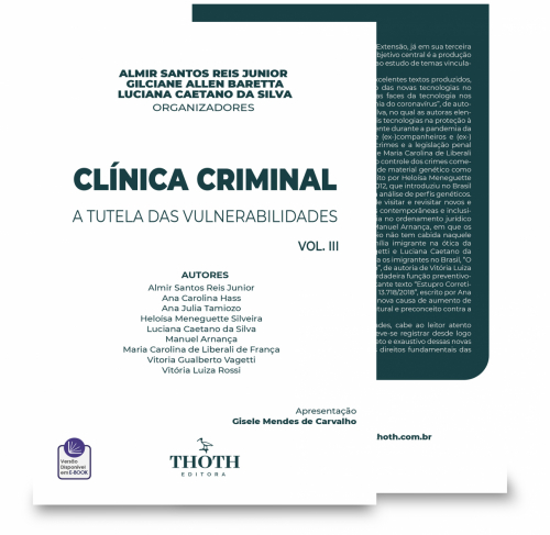 Clínica Criminal a Tutela das Vulnerabilidades Vol. III