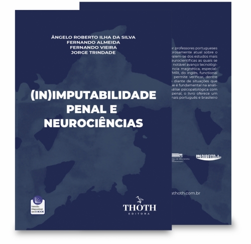 (In)Imputabilidade Penal e Neurociências