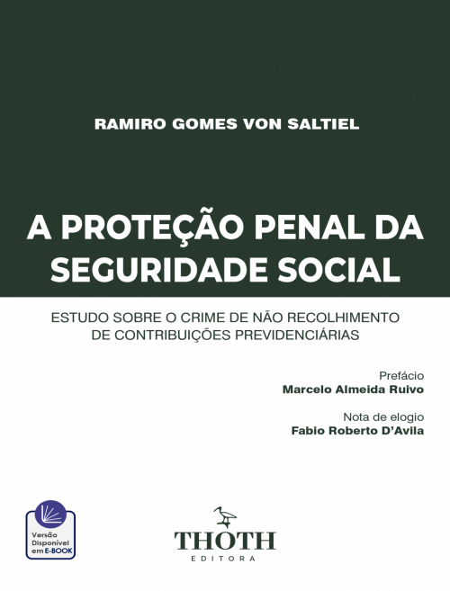 A Proteção Penal da Seguridade Social: Estudo sobre o Crime de não Recolhimento de Contribuições Previdenciárias