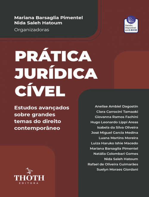Prática Jurídica Cível: Estudos Avançados sobre Grandes Temas do Direito Contemporâneo