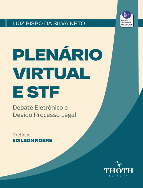 Plenário Virtual e STF: Debate Eletrônico e Devido Processo Legal
