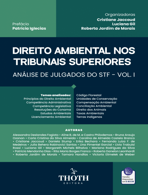 Direito Ambiental nos Tribunais Superiores: Análise de Julgados do STF - Vol. I