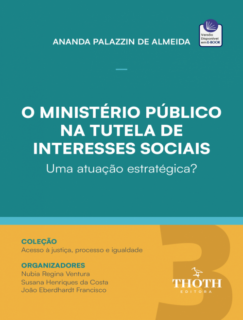 O Ministério Público na Tutela de Interesses Sociais: Uma Atuação Estratégica?