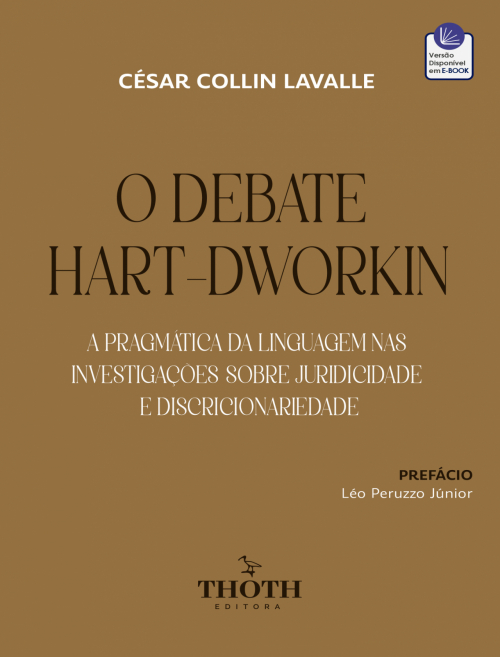 O Debate Hart-Dworkin: A Pragmática da Linguagem nas Investigações sobre Juridicidade e Discricionariedade