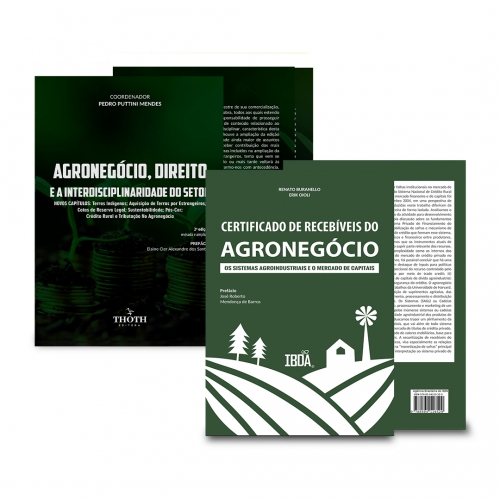 Agronegócio, Direito e a Interdisciplinaridade do Setor + Certificado de Recebíveis do Agronegócio: Os Sistemas Agroindustriais e o Mercado de Capitais