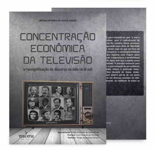Concentração econômica da Televisão: a ressignificação do discurso do ódio no Brasil