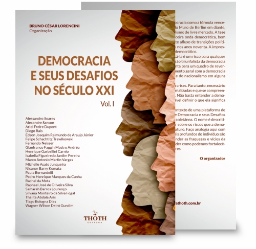 Democracia e seus Desafios no Século XXI Vol. I