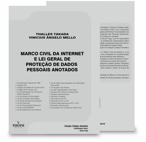 Marco Civil da Internet e Lei Geral de Proteção de Dados Pessoais Anotados