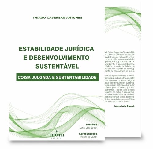 Estabilidade jurídica e desenvolvimento sustentável: coisa julgada e sustentabilidade