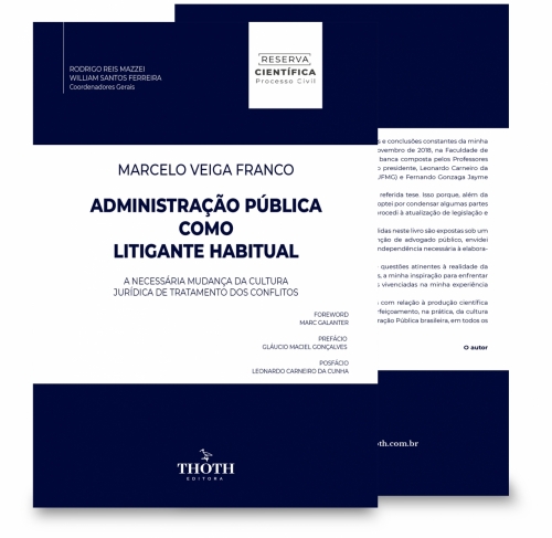 Administração Pública como Litigante Habitual: A Necessária Mudança da Cultura Jurídica de Tratamento dos Conflitos