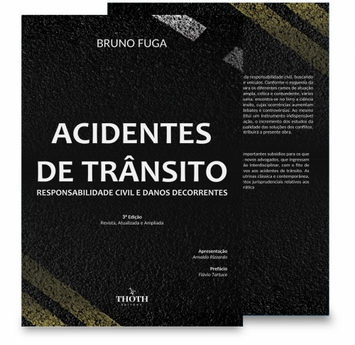 Acidentes de trânsito: responsabilidade civil e danos decorrentes – 3.ª edição